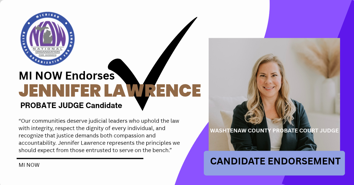 Michigan NOW candidate endorsement graphic for Jennifer Lawrence, Washtenaw County Probate Court Judge